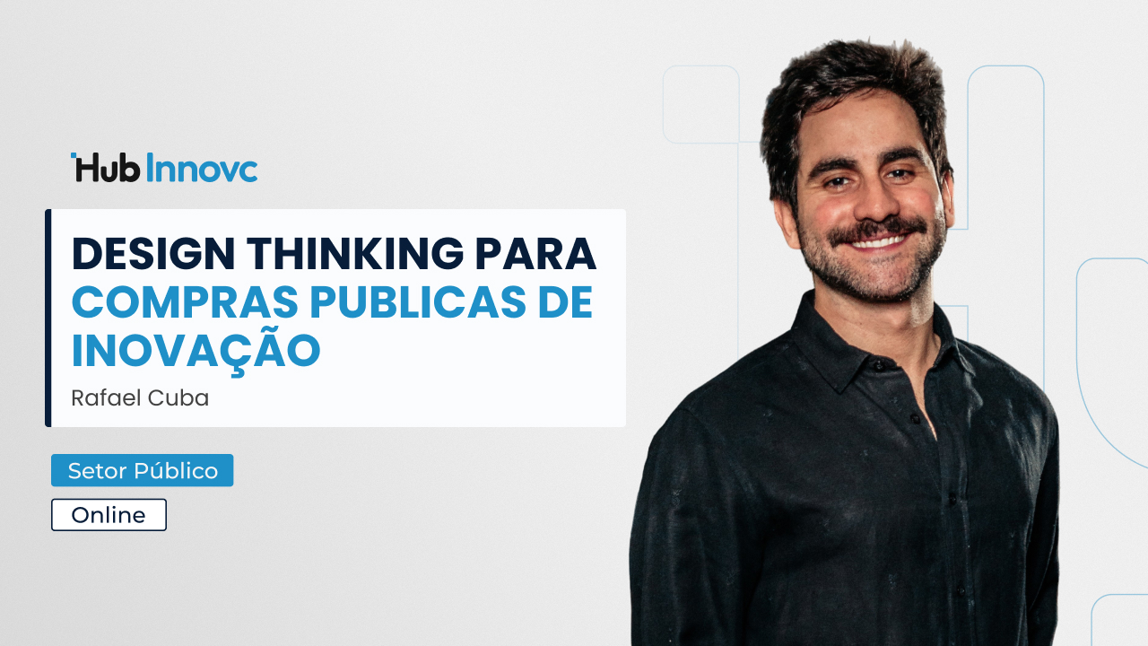 005 Thumb - Design Thinking para Compras Publicas de Inovação - Rafael Cuba